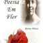 Rosa Poesia Em Flor